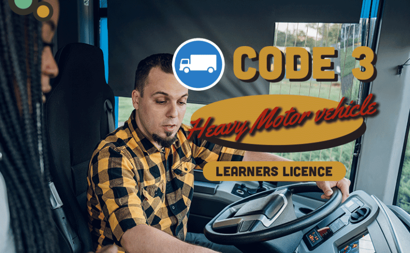 Code 3 – Heavy Motor Vehicle Learners License Course